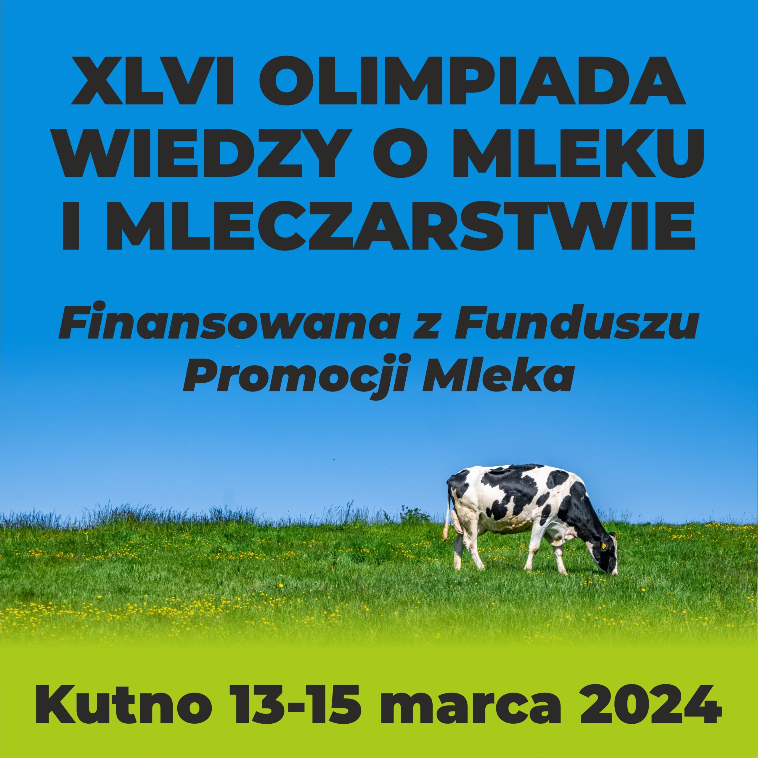 plakat 1 szt – Olimpiada wiedzy o mleku i mleczarstwie 60×60